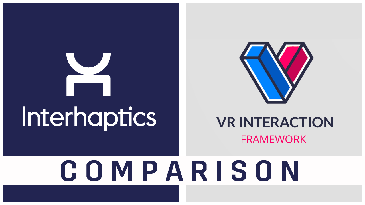 VR Interaction Framework vs Interaction Builder (Hand interaction for Virtual Reality)